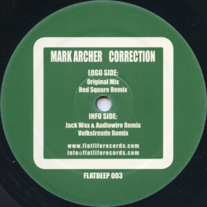 Vinyl / Neuf House Electro Minimal Techno Hardtechno Trance - Flatlife Deep FLATDEEP 003 Correction Mark Archer 12"
