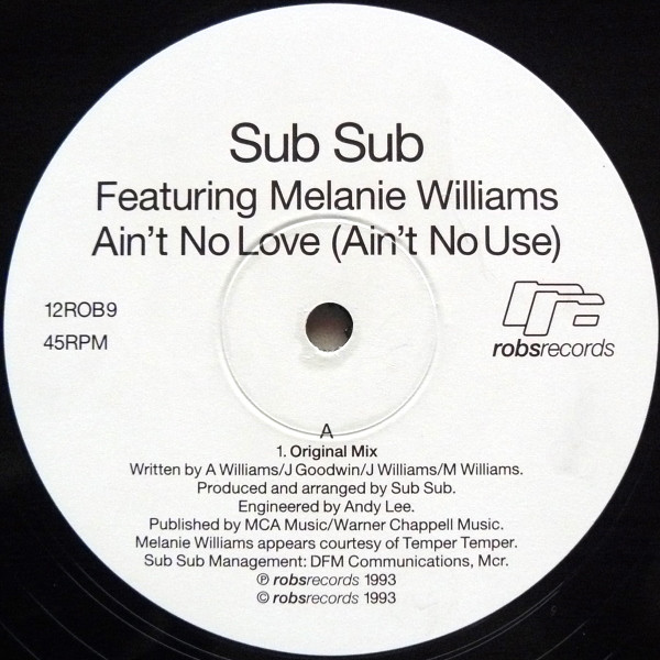 Vinyl / House Electro Minimal Occasion - Robs Records 12ROB9 Ain't No Love (Ain't Use) Sub Featuring Melanie