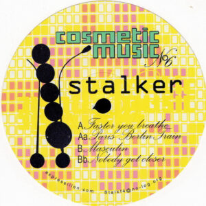 Vinyl / Neuf House Electro Minimal Techno Hardtechno Trance - Cosmetic Music 006 Faster You Breathe Stalker 12"