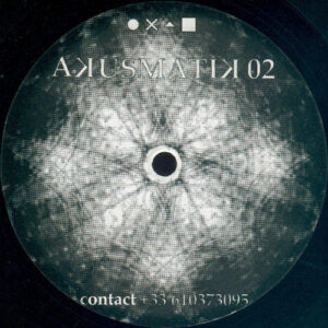 Vinyl / Neuf Hardcore Hardtek Tribe Freetekno - Akusmatik AKU 002 Untitled Oreille Interne Sammy 12"