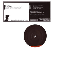 Vinyl / Neuf Break Dub Hardcore - Independenza Records N.0.0.2 Death To The Macho EP Kirdec 12"
