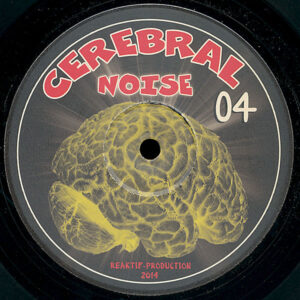 Vinyl / Neuf Hardcore Hardtek Tribe Freetekno - Cerebral Noise 04 Various 12"