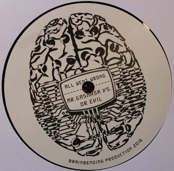 Vinyl / Neuf Hardcore Hardtek Tribe Freetekno - Brain-Bending ALL WENT WRONG Mr. Gasmask vs Dr. Evil (11) Acid.Operator