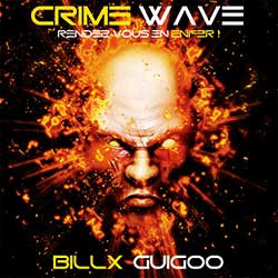 Vinyl / Neuf Hardtek Tribe Freetekno Techno Hardtechno Trance - Undergroundtekno CRIME WAVE EP Billx vs Guigoo 12", EP,