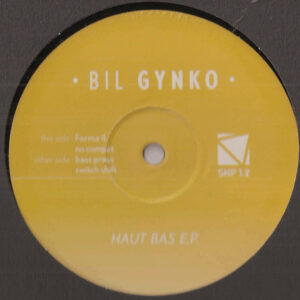 Vinyl / Neuf Techno Hardtechno Trance - SHP (4) 1.2 Haut Bas Ep Bil Gynko 12",