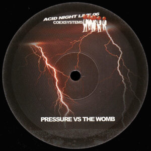 Vinyl / Neuf Hardcore Hardtek Tribe Freetekno - Acid Night Live 06 Pressure Vs The Womb Coexsystems 12", Ltd, Num
