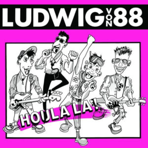 Vinyl / Neuf Rock Punk - Archives De La Zone Mondiale AZMLP21 Houla La! Ludwig Von 88 LP, Album, RE, Pin