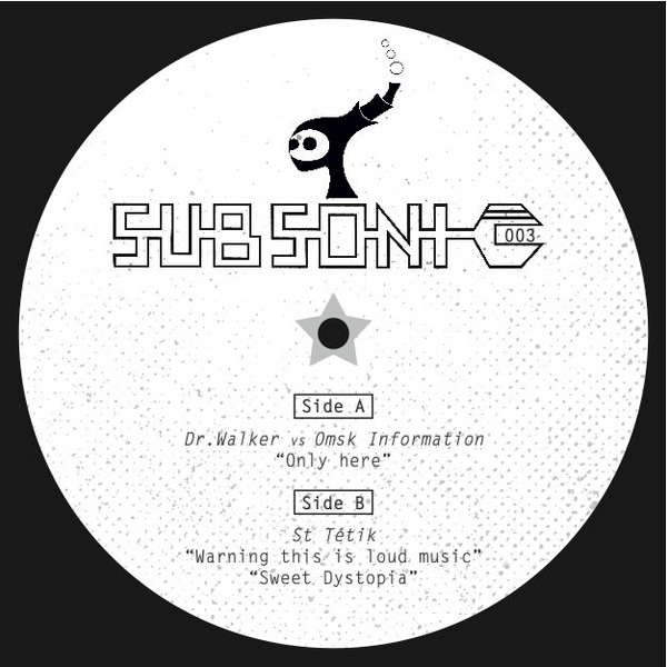 Vinyl / Neuf Break Dub Hardcore Techno Hardtechno Trance - Subsonic (4) 003 Dr. Walker vs Omsk Information Saint Tetik