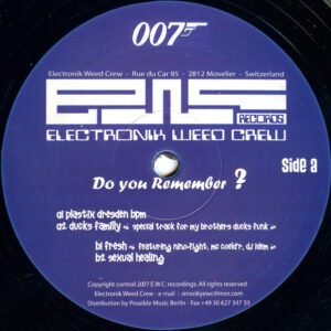 Vinyl / Neuf Break Dub Techno Hardtechno Trance - Electronik Weed Crew 007 Do You Remember ? Smooky 12"