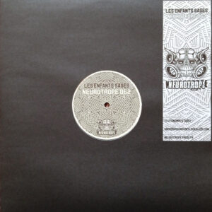 Vinyl / Neuf Hardcore Hardtek Tribe Freetekno - Neurotrope NRT062 062 Les Enfants Sages 12"