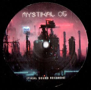 Vinyl / Neuf Hardtek Tribe Freetekno - Tikal Sound Records Mystikal 05