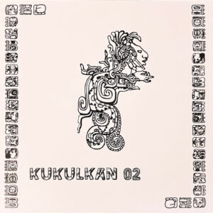 Vinyl / Neuf Hardtek Tribe Freetekno - Kukulkan 02