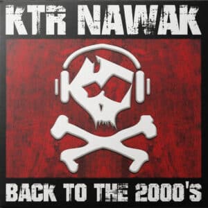 Hardcore, Gabber & Frenchcore - Nawak LP 01 Back To The 2000's